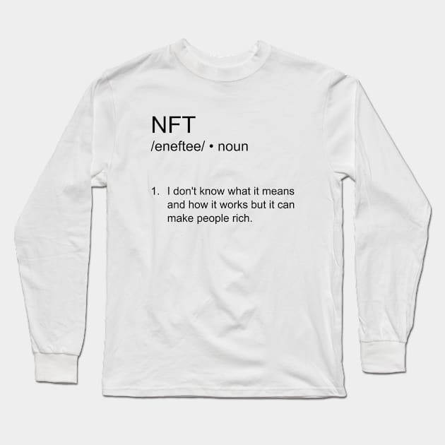 NFT funny definition Long Sleeve T-Shirt by artirio